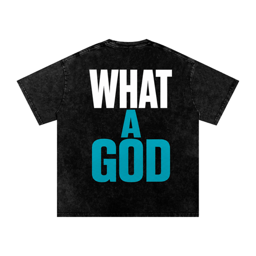 Gathering City What A God - Snow Washed Oversized Cotton T-Shirt